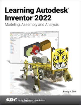 Paperback Learning Autodesk Inventor 2022: Modeling, Assembly and Analysis Book