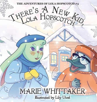 Hardcover There's a New Kid, Lola Hopscotch! Book