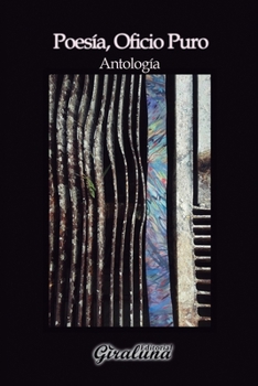 Paperback Poes?a, Oficio Puro: Antolog?a [Spanish] Book