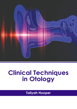 Hardcover Clinical Techniques in Otology Book