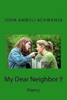 Paperback My Dear Neighbor !!: My Dear Neighbor !! Book