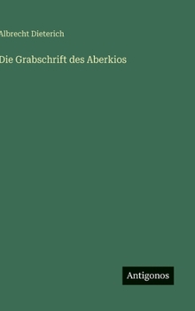 Hardcover Die Grabschrift des Aberkios [German] Book