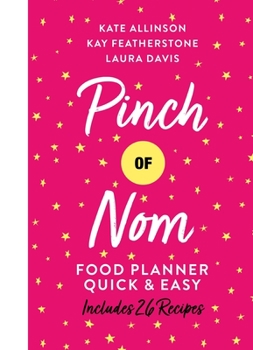 Pinch of Nom Quick  Easy Food Planner