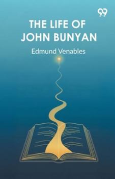 Paperback The Life Of John Bunyan Book
