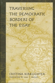 Paperback Traversing the Democratic Borders of the Essay Book