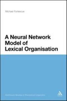 Paperback A Neural Network Model of Lexical Organization Book