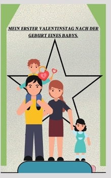 Paperback Mein Erster Valentinstag Nach Der Geburt Eines Babys. [German] Book