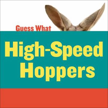 Guess What:: High-Speed Hoppers - Book  of the Guess What