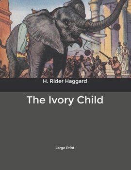 The Ivory Child: Large Print