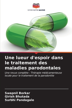 Paperback Une lueur d'espoir dans le traitement des maladies parodontales [French] Book