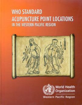 WHO Standard Acupuncture Point Locations in the Western Pacific Region