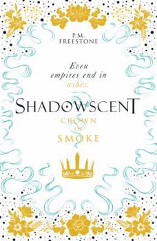 Paperback Crown Of Smoke Shadowscent 2 Book