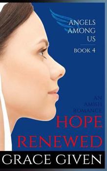 Paperback An Amish Romance: Hope Renewed Book