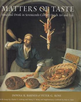 Paperback Matters of Taste: Food and Drink in Seventeenth-Century Dutch Art and Life Book