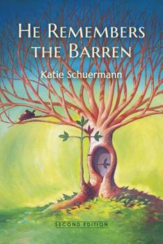 Paperback He Remembers the Barren: Second Edition Book