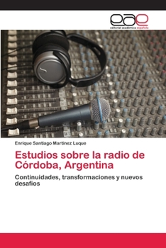 Paperback Estudios sobre la radio de Córdoba, Argentina [Spanish] Book