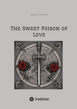 Paperback The Sweet Poison of Love [German] Book