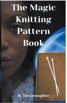 Paperback The Magic Knitting Pattern Book