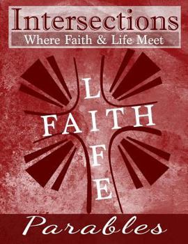 Paperback Intersections: Where Faith and Life Meet Parables Book