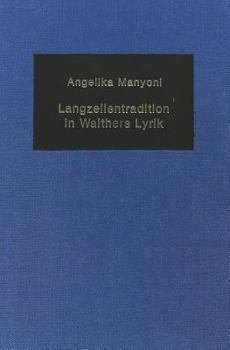 Hardcover Langzeilentradition in Walthers Lyrik [German] Book