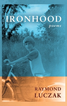 Ironhood: Poems