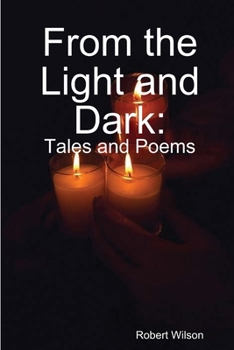 Paperback From the Light and Dark: Tales and Poems Book