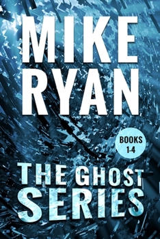 The Ghost Series Books 1-4 (CIA Ghost Series)