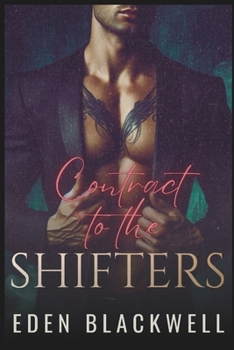 Contract to the Shifters: A Dark Celebrity Reverse Harem Romance (CONTRACTED TO SIN)