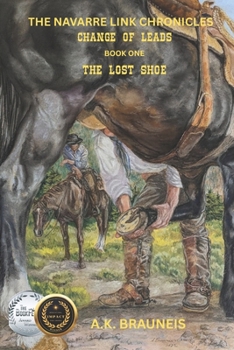 Paperback The Navarre Link Chronicles: Change of Leads: The Lost Shoe Book One Book