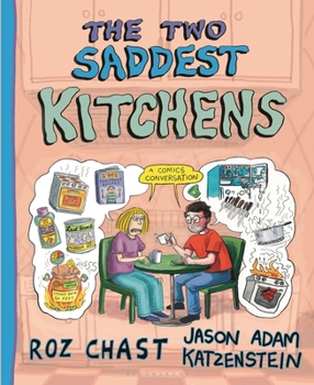 Hardcover The Two Saddest Kitchens: A Comics Conversation Book