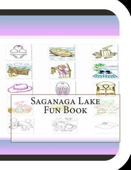 Paperback Saganaga Lake Fun Book: A Fun and Educational Book About Saganaga Lake Book
