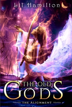 The Old Gods (The Alignment) - Book #2 of the Alignment
