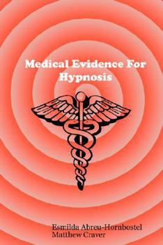 Paperback Medical Evidence For Hypnosis Book