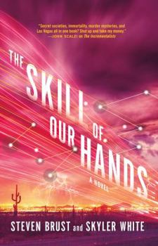 The Skill of Our Hands - Book #2 of the Incrementalists