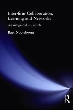 Paperback Inter-Firm Collaboration, Learning and Networks: An Integrated Approach Book