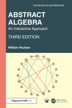 Hardcover Abstract Algebra: An Interactive Approach Book
