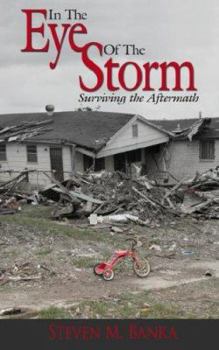Paperback In the Eye of the Storm: Surviving the Aftermath Book