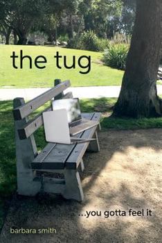 Paperback The tug: ...you gotta feel it Book