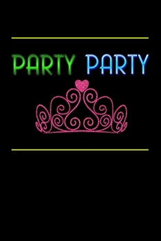 Paperback Party Party: Liniertes Notizbuch Din-A5 Heft f?r Notizen [German] Book