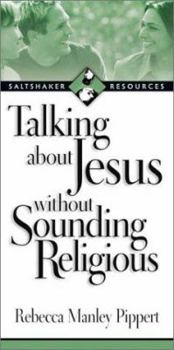 Paperback Talking about Jesus Without Sounding Religious Book