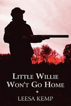 Paperback Little Willie Won't Go Home Book