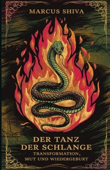 Paperback Der Tanz der Schlange: Transformation, Mut und Wiedergeburt [German] Book