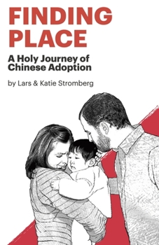 Paperback Finding Place: A Holy Journey of Chinese Adoption Book
