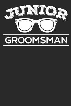 Junior Groomsman: Lined Journal Lined Notebook 6x9 110 Pages Ruled