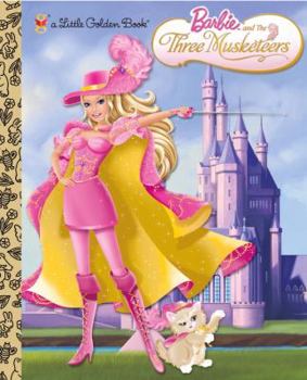 Hardcover Barbie and the Three Musketeers (Barbie) Book