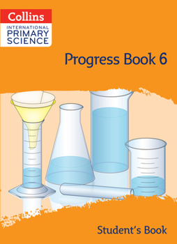 Paperback Collins International Primary Science: Progress Book 6 (Student's Book) Book