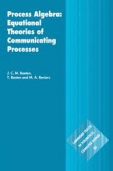 Electronics Process Algebra: Equational Theories of Communicating Processes Book