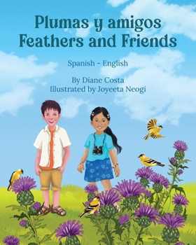 Paperback Feathers and Friends (Spanish-English): Plumas y amigos [Spanish] Book