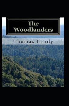 Paperback The Woodlanders Illustrated Book