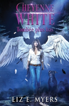 Cheyenne White 2: Tombée plus bas